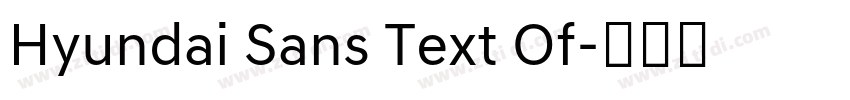 Hyundai Sans Text Of字体转换